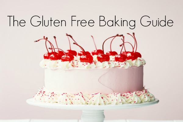 The Gluten Free Baking Guide
